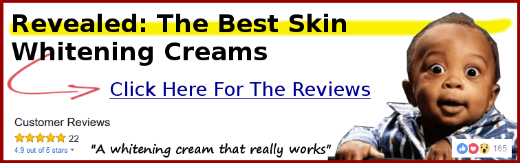 Revealed: The Best Skin Whitening Creams